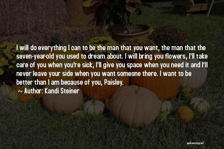 Never Too Old To Dream Quotes By Kandi Steiner