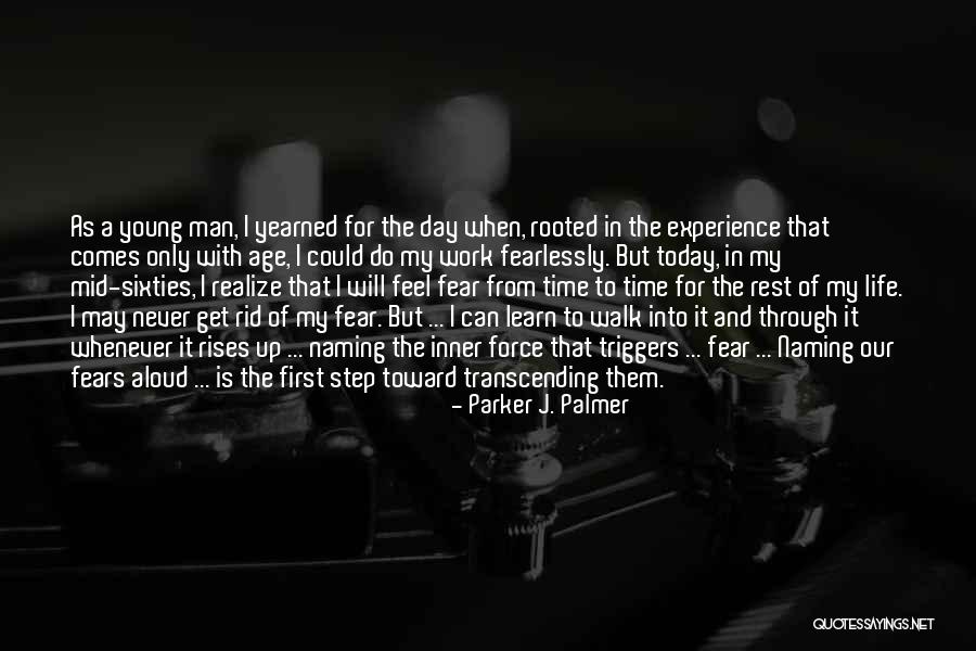 Never Too Young To Learn Quotes By Parker J. Palmer Never Too Young To Learn Quotes By Parker J. Palmer