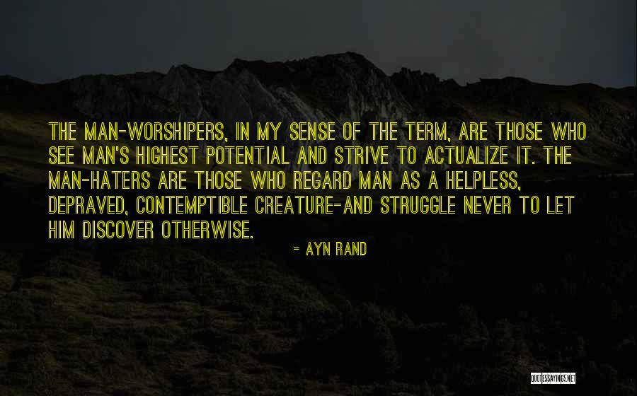 Never Trust A Man Quotes By Ayn Rand Never Trust A Man Quotes By Ayn Rand