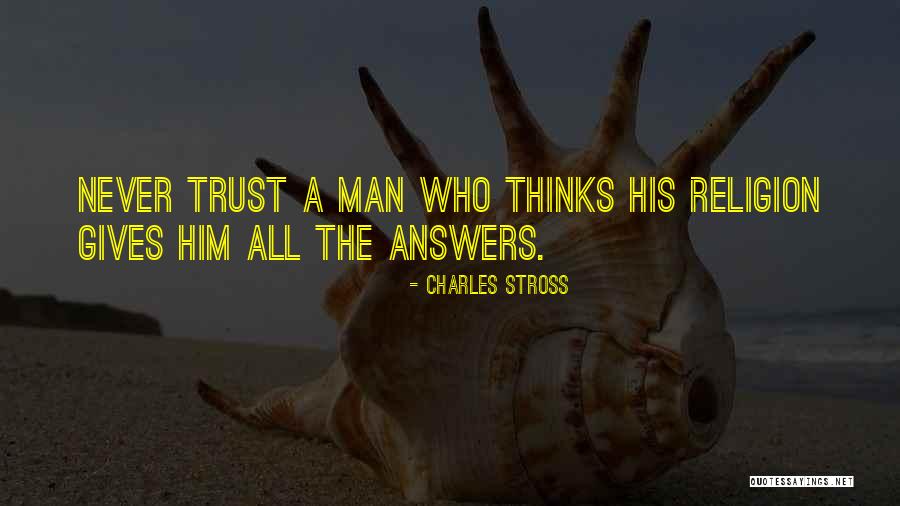 Never Trust A Man Who Quotes By Charles Stross