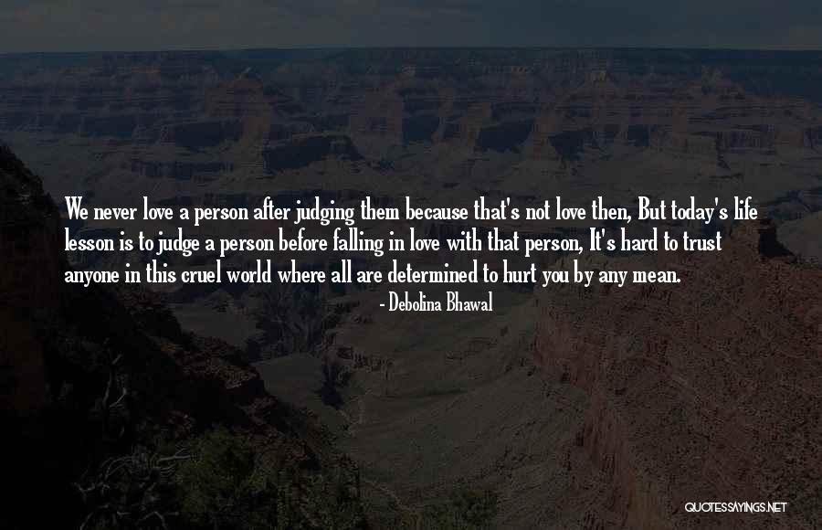 Never Trust Anyone With Your Heart Quotes By Debolina Bhawal Never Trust Anyone With Your Heart Quotes By Debolina Bhawal