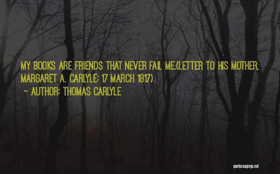 Never Trust Friendship Quotes By Thomas Carlyle