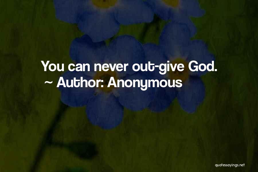 Never Trust God Quotes By Anonymous