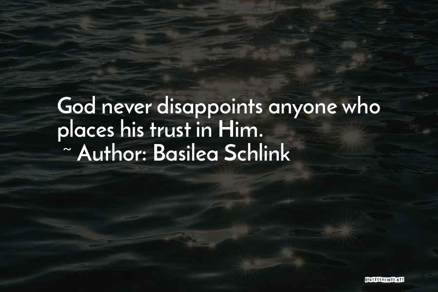 Never Trust God Quotes By Basilea Schlink