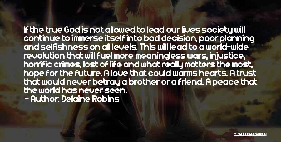 Never Trust God Quotes By Delaine Robins