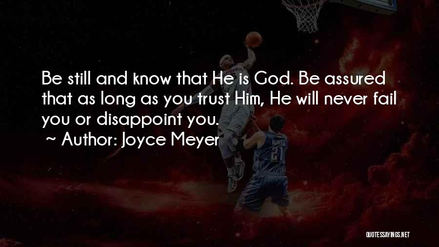 Never Trust God Quotes By Joyce Meyer