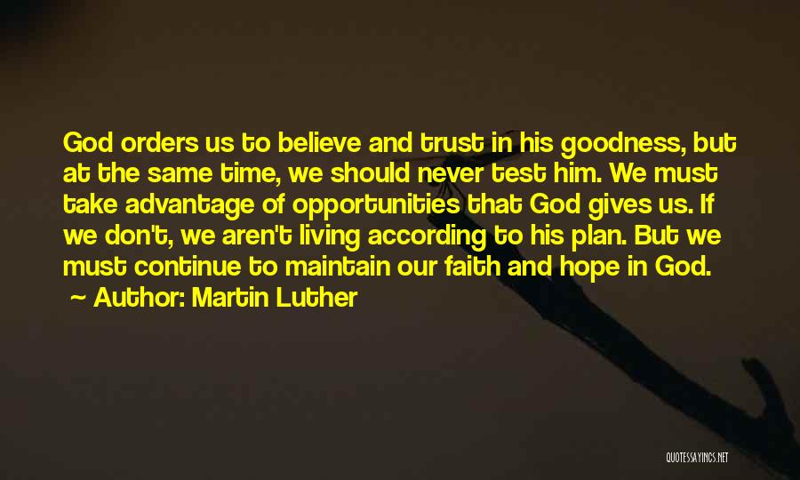 Never Trust God Quotes By Martin Luther