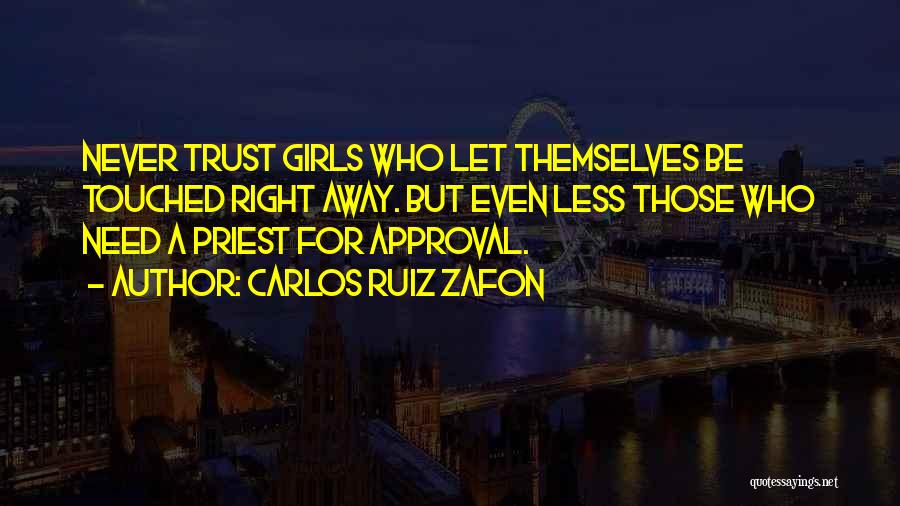 Never Trust Love Quotes By Carlos Ruiz Zafon