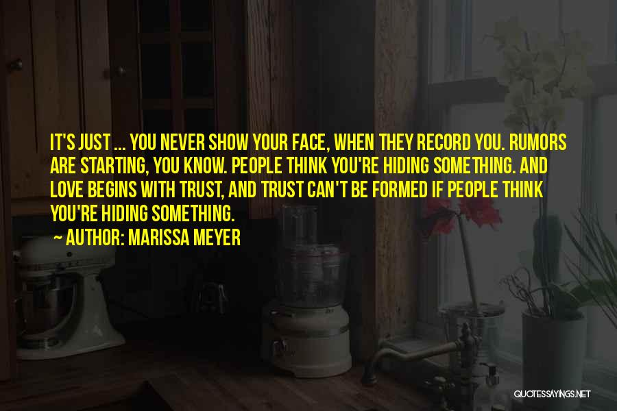 Never Trust Love Quotes By Marissa Meyer