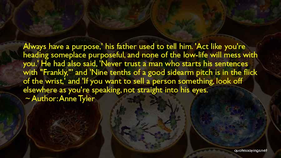 Never Trust Man Quotes By Anne Tyler