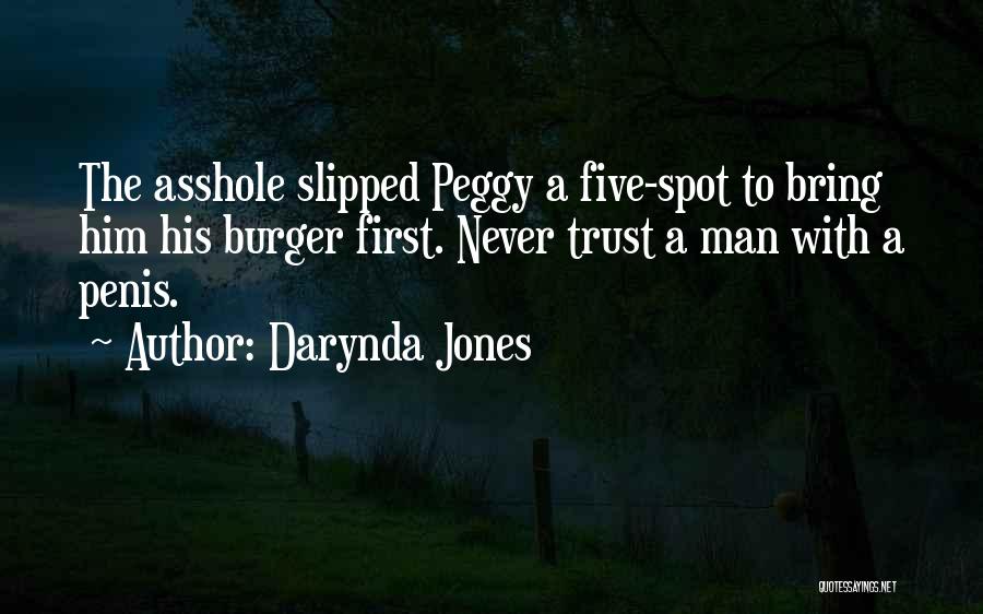 Never Trust Man Quotes By Darynda Jones