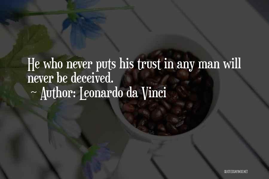 Never Trust Man Quotes By Leonardo Da Vinci