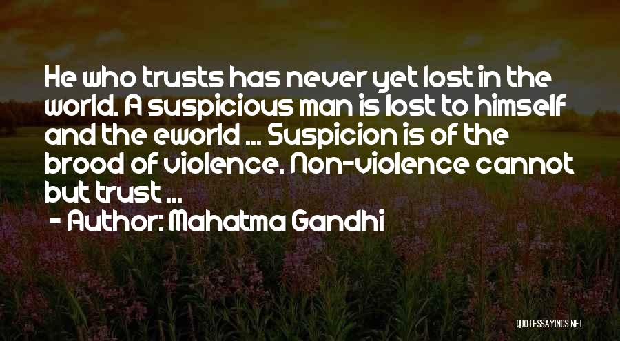 Never Trust Man Quotes By Mahatma Gandhi