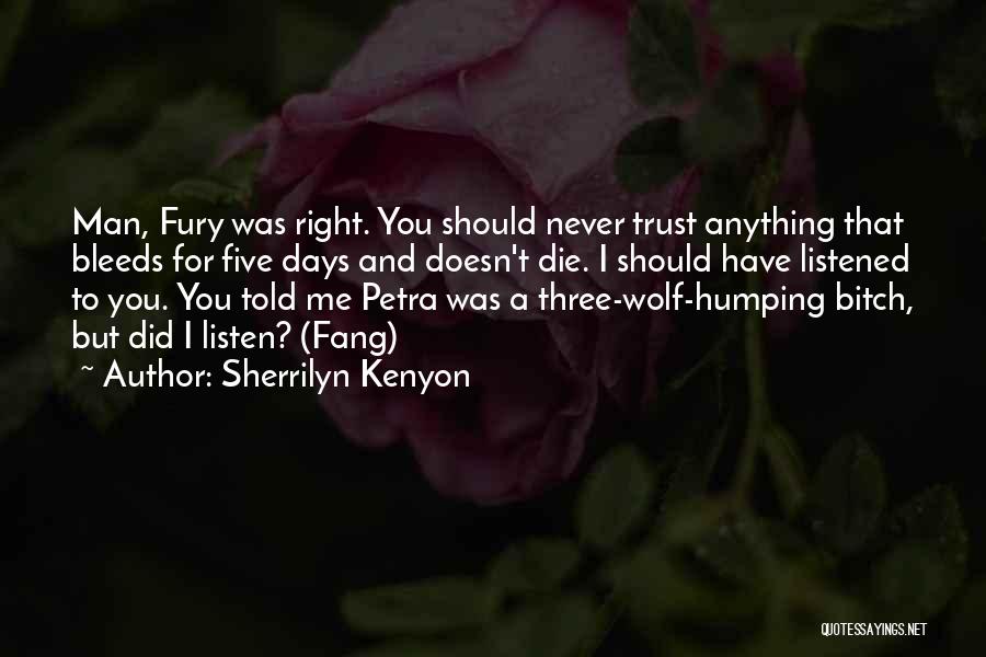 Never Trust Man Quotes By Sherrilyn Kenyon