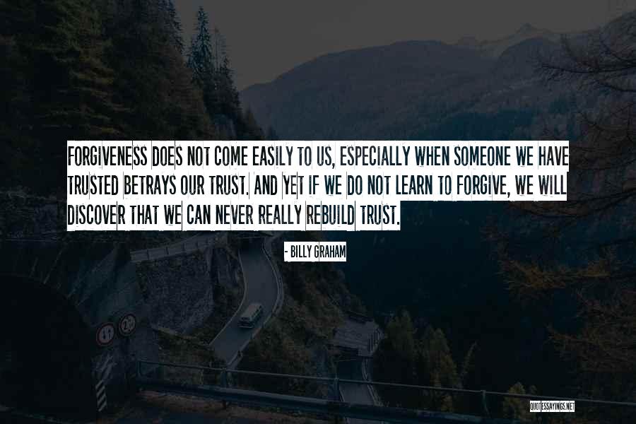 Never Trust Someone Quotes By Billy Graham