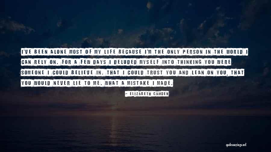 Never Trust Someone Quotes By Elizabeth Camden Never Trust Someone Quotes By Elizabeth Camden