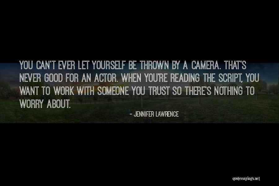 Never Trust Someone Quotes By Jennifer Lawrence