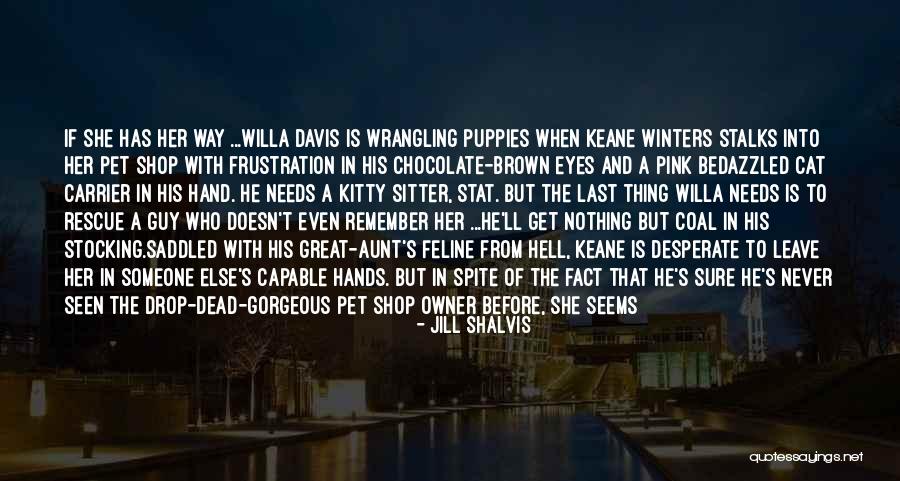 Never Trust Someone Quotes By Jill Shalvis Never Trust Someone Quotes By Jill Shalvis
