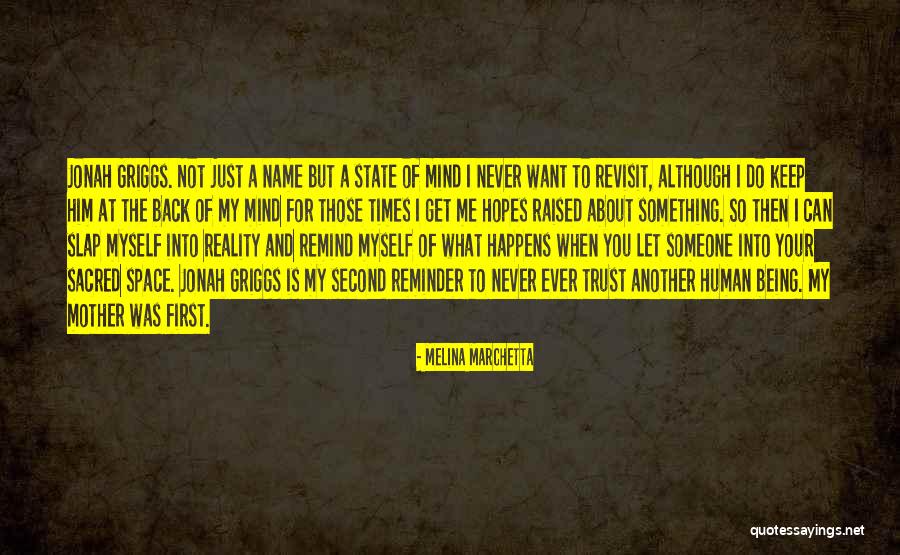 Never Trust Someone Quotes By Melina Marchetta Never Trust Someone Quotes By Melina Marchetta