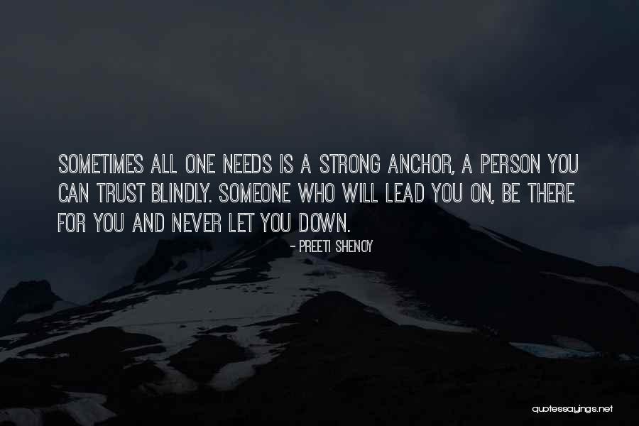 Never Trust Someone Quotes By Preeti Shenoy