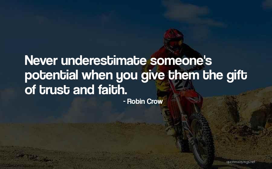 Never Trust Someone Quotes By Robin Crow Never Trust Someone Quotes By Robin Crow
