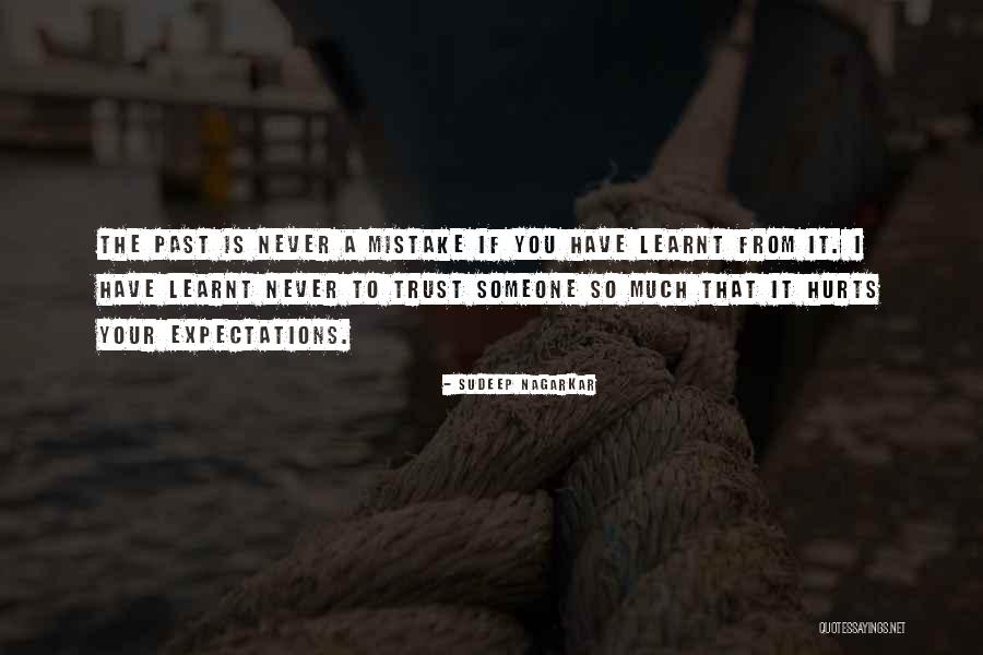 Never Trust Someone Quotes By Sudeep Nagarkar Never Trust Someone Quotes By Sudeep Nagarkar