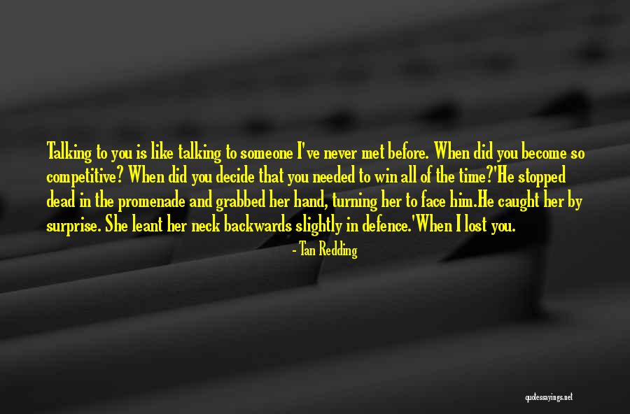 Never Trust Someone Quotes By Tan Redding Never Trust Someone Quotes By Tan Redding