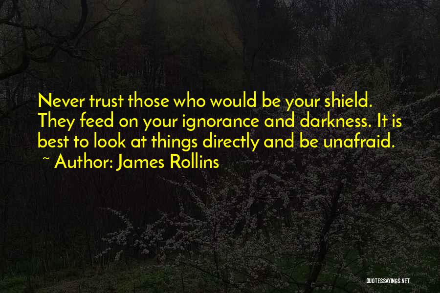 Never Trust Someone Who Quotes By James Rollins