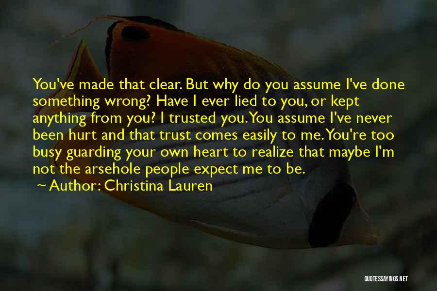 Never Trust Too Easily Quotes By Christina Lauren