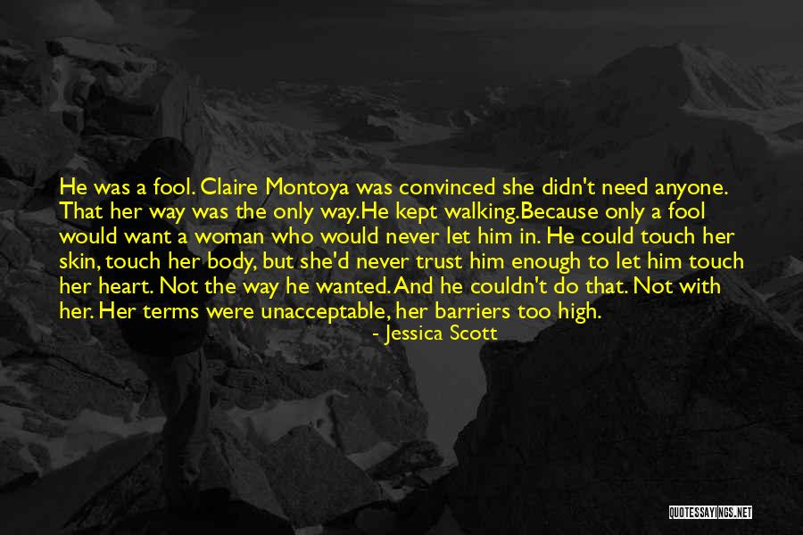 Never Trust Woman Quotes By Jessica Scott