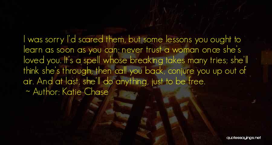 Never Trust Woman Quotes By Katie Chase