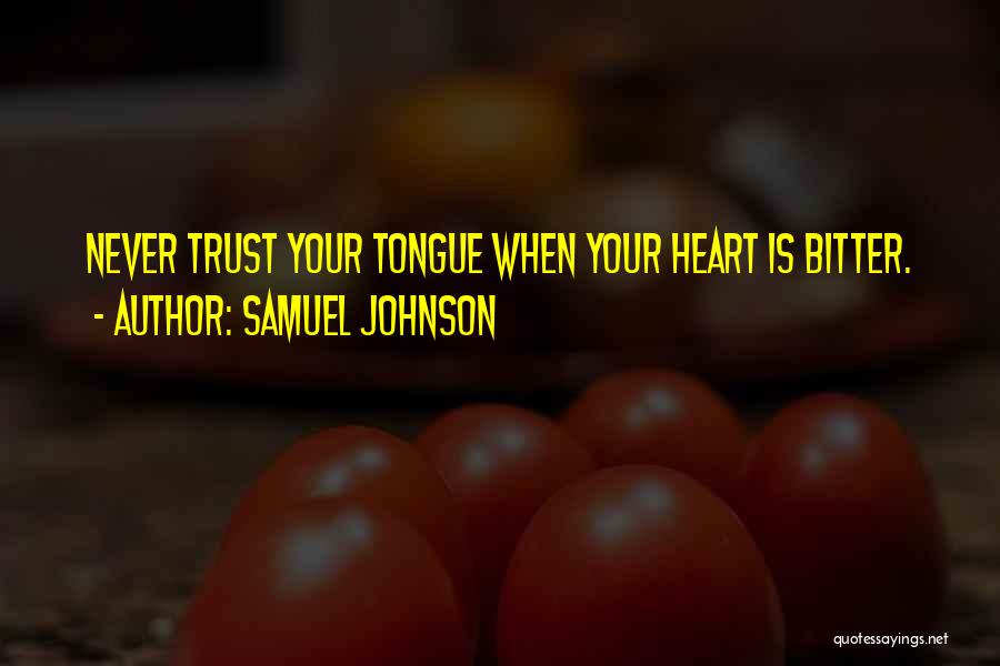 Never Trust Your Heart Quotes By Samuel Johnson