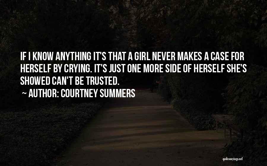 Never Trusted Quotes By Courtney Summers