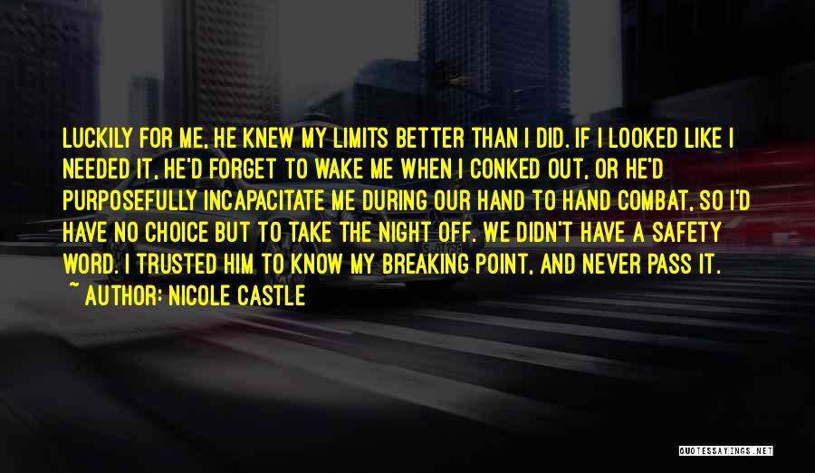 Never Trusted Quotes By Nicole Castle