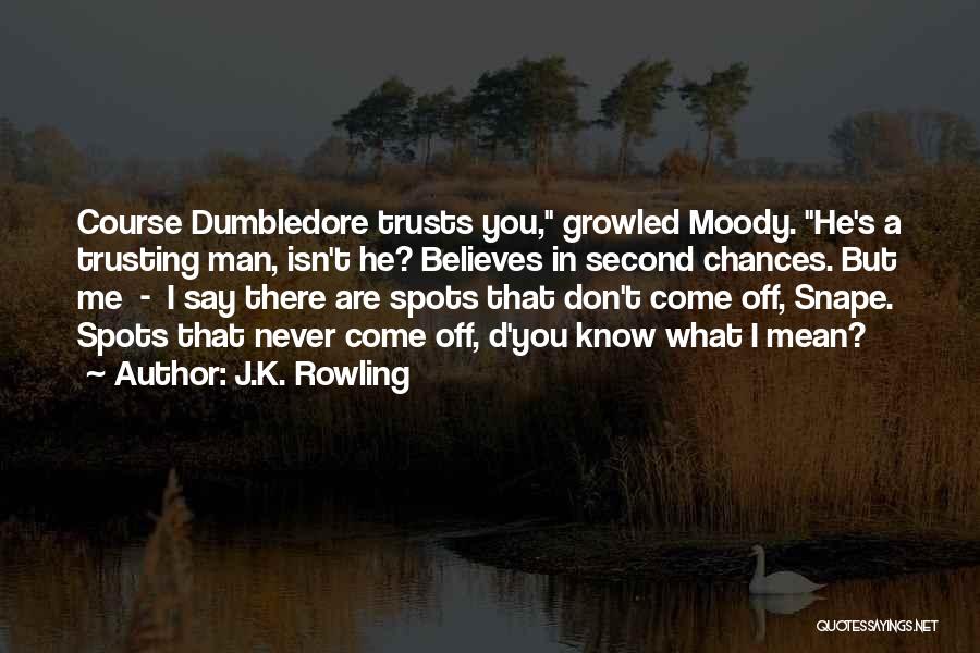 Never Trusting A Man Quotes By J.K. Rowling