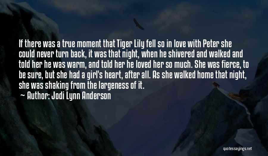 Never Turn Back Love Quotes By Jodi Lynn Anderson