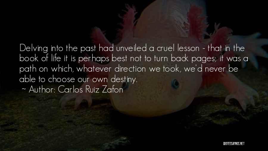 Never Turn Back Quotes By Carlos Ruiz Zafon