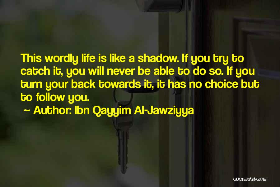 Never Turn Back Quotes By Ibn Qayyim Al-Jawziyya