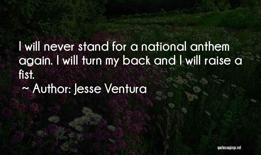 Never Turn Back Quotes By Jesse Ventura