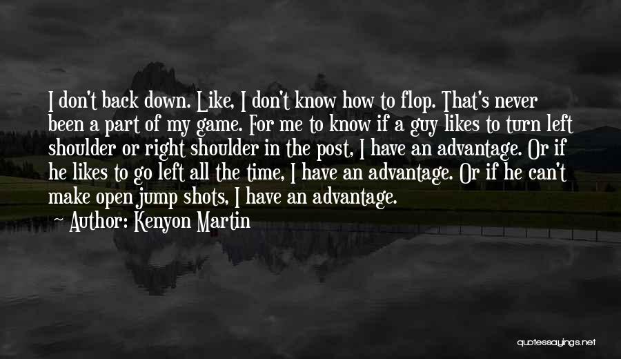 Never Turn Back Quotes By Kenyon Martin