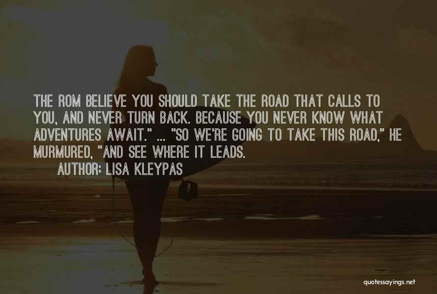 Never Turn Back Quotes By Lisa Kleypas