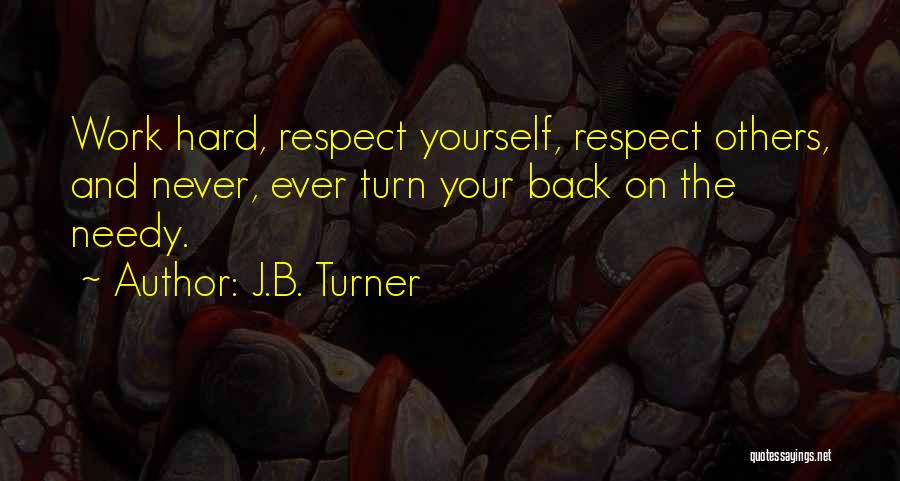Never Turn Your Back Quotes By J.B. Turner