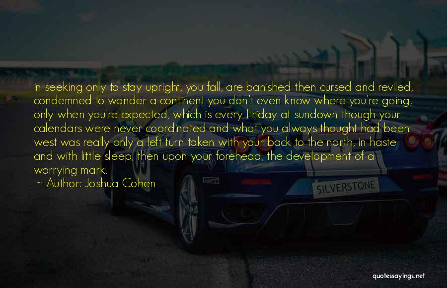 Never Turn Your Back Quotes By Joshua Cohen