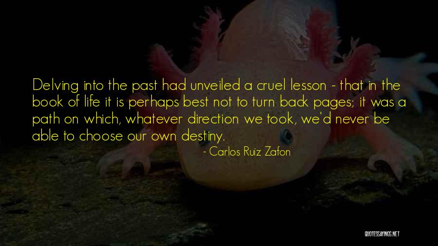 Never Turning Your Back Quotes By Carlos Ruiz Zafon