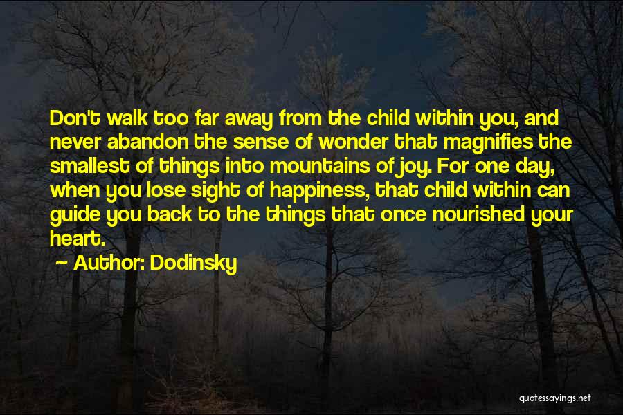 Never Walk Away Quotes By Dodinsky