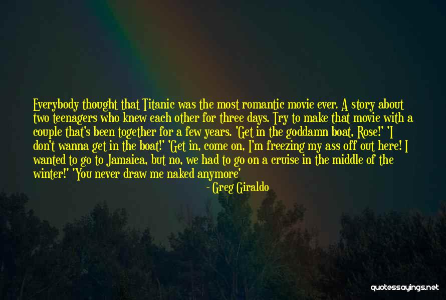 Never Wanna Let You Go Quotes By Greg Giraldo