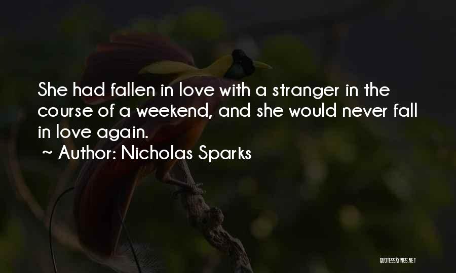 Never Want To Fall In Love Again Quotes By Nicholas Sparks