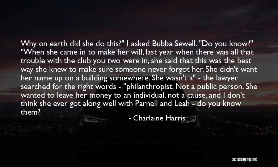 Never Want To Leave You Quotes By Charlaine Harris