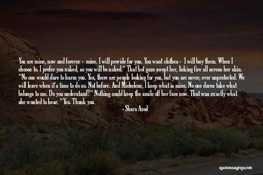 Never Want To Leave You Quotes By Shara Azod