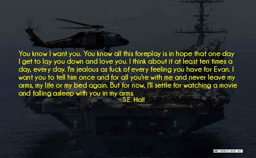 Never Want To Love Again Quotes By S.E. Hall Never Want To Love Again Quotes By S.E. Hall